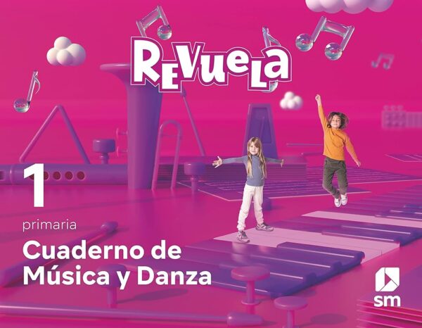 MÚSICA Y DANZA 1 - REVUELA - CUADERNILLO